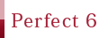 Perfect 6